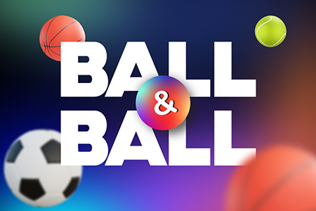 Ball & Ball Ball & Ball