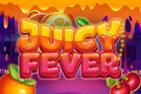 Juicy Fever
