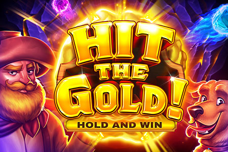 Hit the Gold! Hit the Gold!