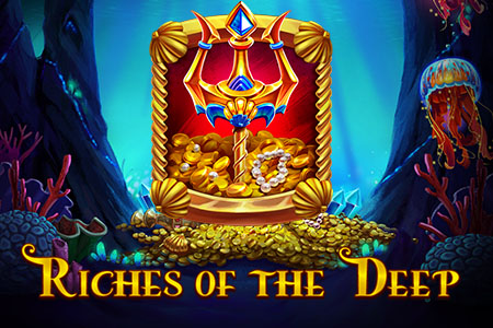 Riches of the deep 243 ways Riches of the deep 243 ways