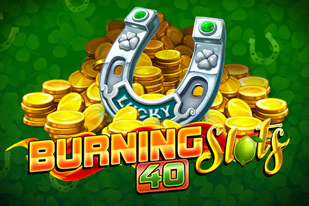 Burning Slots 40 Burning Slots 40
