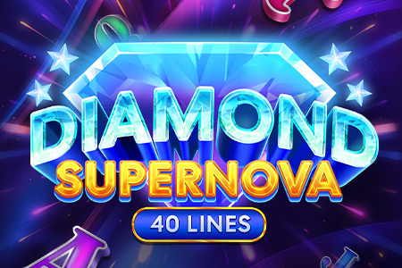 Diamond Supernova 40 Diamond Supernova 40