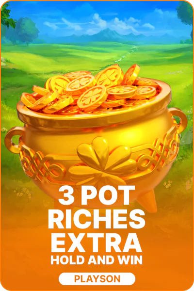 3 Pot Riches Extra: Hold and Win