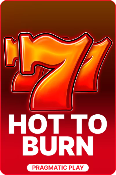Hot to Burn Hot to Burn