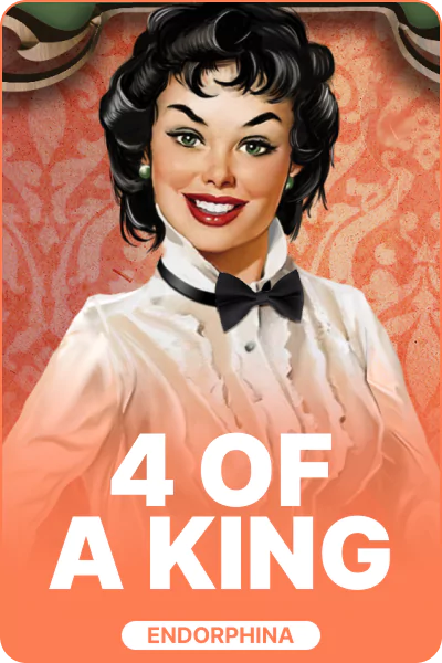 4 of a King 4 of a King