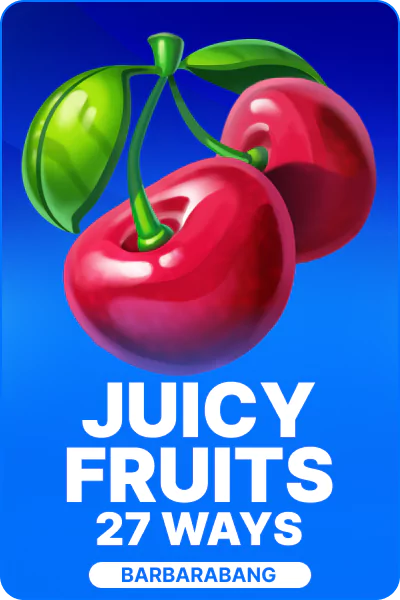 Juicy Fruits 27 Ways
