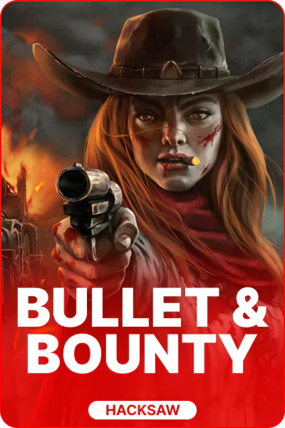 Bullets and Bounty Bullets and Bounty