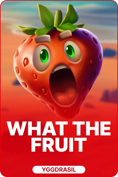 What The Fruit!