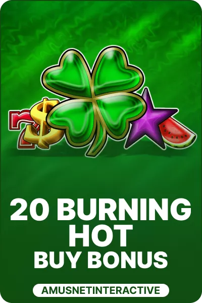 20 Burning Hot Buy Bonus