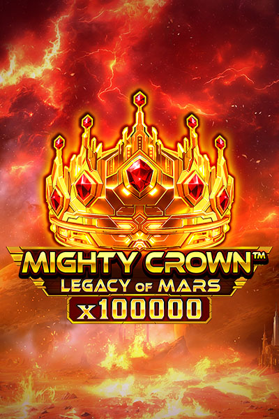 Mighty Crown™: Legacy of Mars Burning Board™