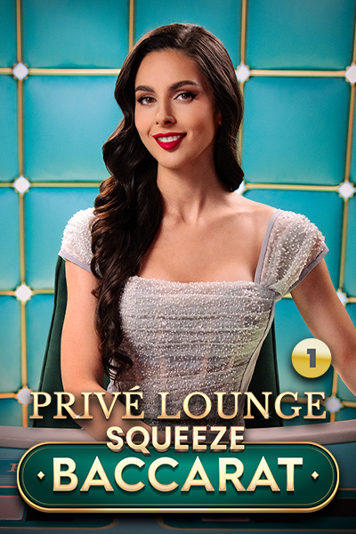 Privé Lounge Baccarat Squeeze 1