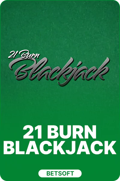 21 Burn Blackjack 21 Burn Blackjack