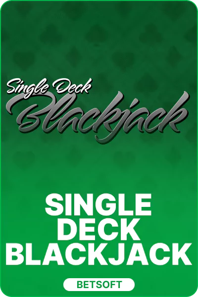 Single Deck Blackjack Single Deck Blackjack