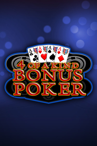 4 of a Kind Bonus Poker
