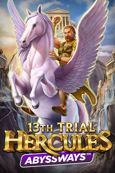 13th Trial Hercules Abyssways
