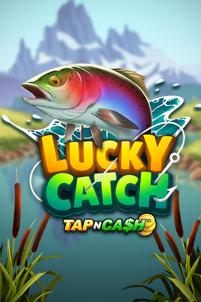 Lucky Catch Tap N Cash™