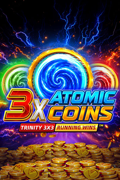 3X Atomic Coins: Trinity RUNNING WINS™