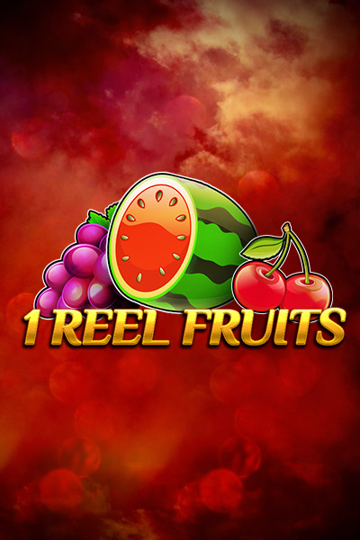 1 Reel Fruits 1 Reel Fruits