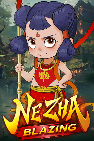 Ne Zha Blazing Ne Zha Blazing