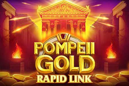 Pompeii Gold: Rapid Link Pompeii Gold: Rapid Link