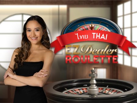EZ Dealer Roulette Thai EZ Dealer Roulette Thai