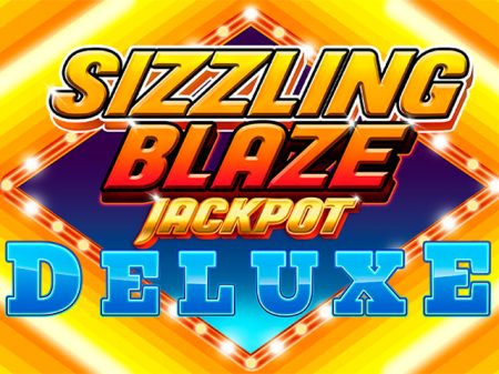 Sizzling Blaze Jackpot Deluxe Sizzling Blaze Jackpot Deluxe