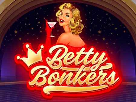 Betty Bonkers Betty Bonkers