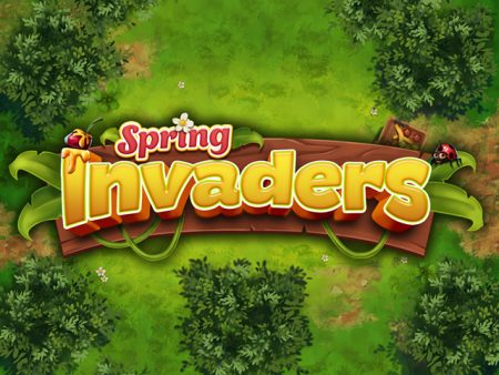 Spring Invaders Spring Invaders