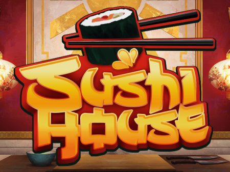Sushi House Sushi House