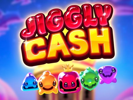 Jiggly Cash Jiggly Cash