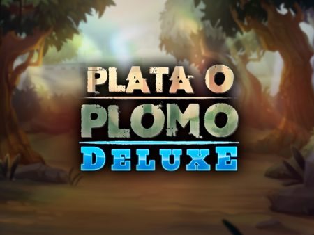 Plata o Plomo Deluxe Plata o Plomo Deluxe