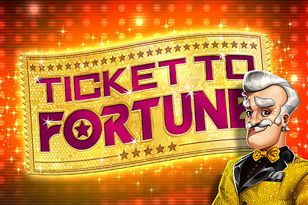 Ticket to Fortune