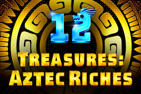 12 Treasures: Aztec Riches 12 Treasures: Aztec Riches