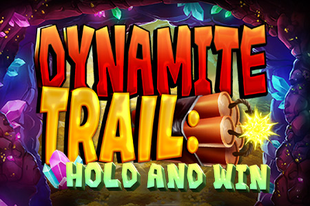 Dynamite Trail: Hold & Win Dynamite Trail: Hold & Win