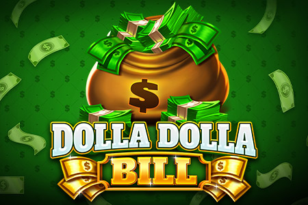 Dolla Dolla Bill Dolla Dolla Bill