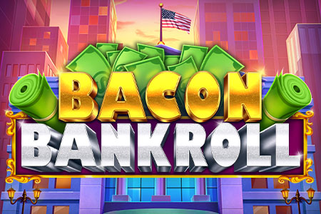Bacon Bankroll