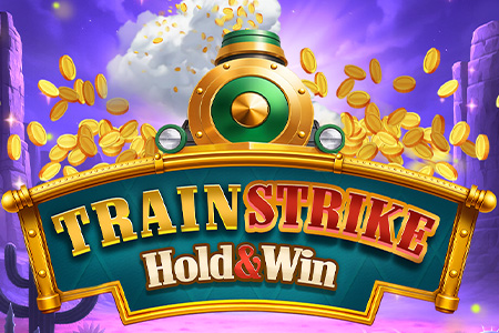 Train Strike Hold & Win Train Strike Hold & Win