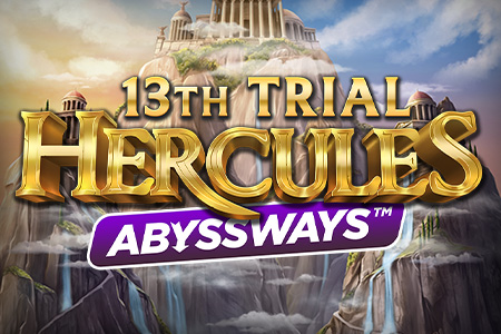 13th Trial Hercules Abyssways 13th Trial Hercules Abyssways