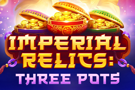 Imperial Relics: Three Pots Imperial Relics: Three Pots