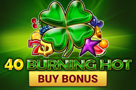 40 Burning Hot Buy Bonus