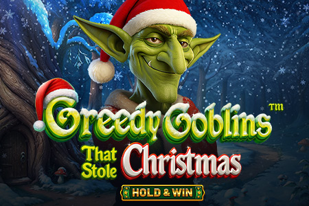 Greedy Goblins That Stole Christmas – Hold & Win Greedy Goblins That Stole Christmas – Hold & Win