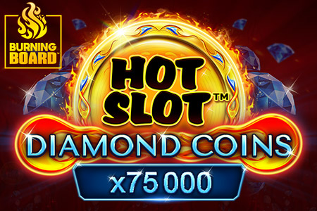 Hot Slot™: Diamond Coins Burning Board™