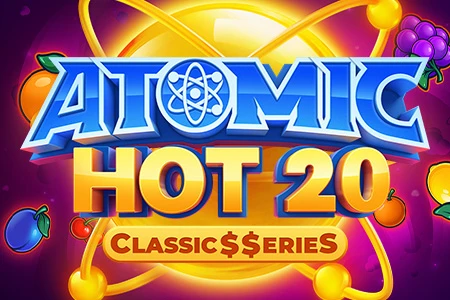 Atomic Hot 20: Classic$$erieS Atomic Hot 20: Classic$$erieS