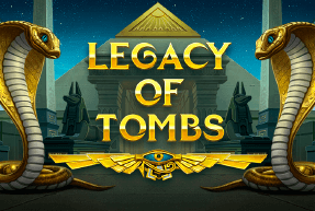 Legacy of Tombs Legacy of Tombs