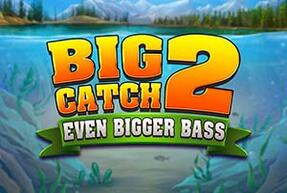 Big Catch Even Bigger Bass 2