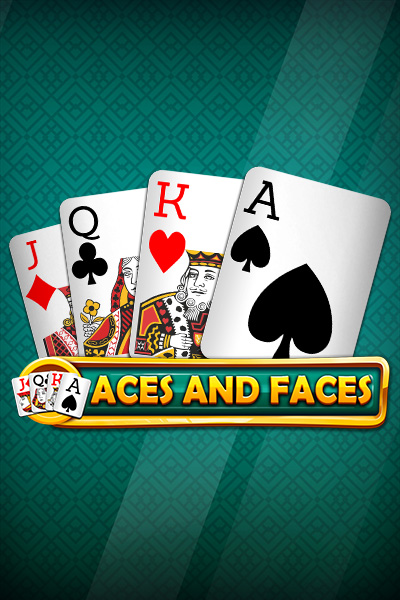 Aces and Faces Aces and Faces