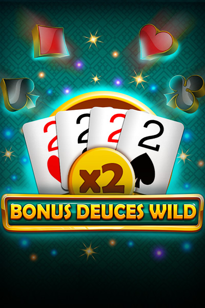 Bonus Deuces Wild Bonus Deuces Wild