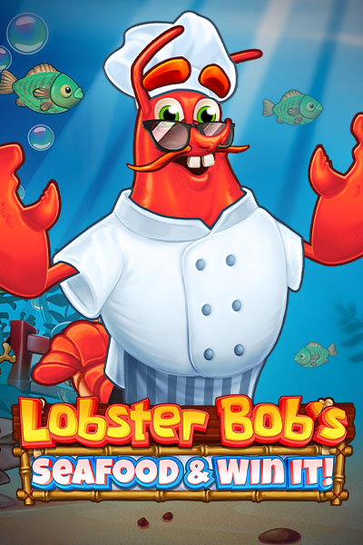 Lobster Bob's Sea Food and Win It
