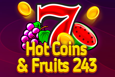 Hot Coins & Fruits 243 Hot Coins & Fruits 243