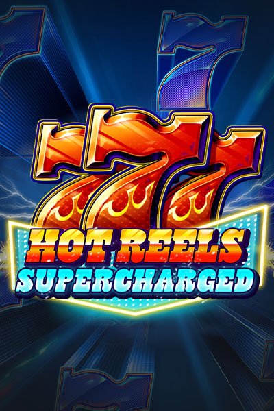 777 Hot Reels: Supercharged 777 Hot Reels: Supercharged